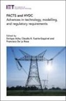 Enrique Acha, Francisco de la Rosa, Claudio R Fuerte-Esquivel - Facts and Hvdc