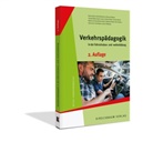 Rainer Abel, Astrid Bartmann, Bianca Bredow, Bianca u a Bredow, Claudia Maria Ewers-Lauer, Kristin Nickel... - Verkehrspädagogik in der Fahrschulaus- und - weiterbildung