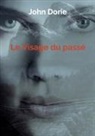 John Dorie - Le Visage du passé