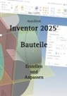 Hans-J Engelke, Hans-J. Engelke - AutoDesk Inventor 2025 Bauteile