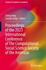 Caroline Krejci, Zining Yang - Proceedings of the 2023 International Conference of The Computational Social Science Society of the Americas