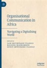 Blessing Makwambeni, Queen Emwenkeke Usadolo, Sam Erevbenagie Usadolo - Organisational Communication in Africa