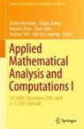 Ephraim Agyingi, Zhan Chen, Andrew Sills, Divine Wanduku, Shijun Zheng, Haomin Zhou - Applied Mathematical Analysis and Computations I