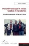 Gérard Lambert - De l'anthropologie et autres facéties de l'existence