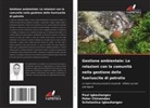 Peter Chirzendan, Paul Igbashangev, Scholastica Igbashangev - Gestione ambientale: Le relazioni con la comunità nella gestione delle fuoriuscite di petrolio