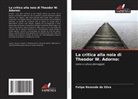 Felipe Resende da Silva - La critica alla noia di Theodor W. Adorno: