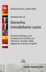 Sarah Alter, Gerard Bruson - Introducción al Derecho inmobiliario suizo