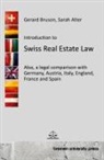 Sarah Alter, Gerard Bruson - Introduction to Swiss Real Estate Law