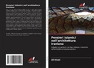Ali Khaki - Pensieri islamici nell'architettura iraniana
