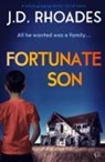 J. D. Rhoades - Fortunate Son