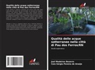 Joel Medeiros Bezerra, Caio Sérgio Pereira de Araújo - Qualità delle acque sotterranee nella città di Pau dos Ferros/RN