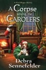 Debra Sennefelder - A Corpse Among the Carolers