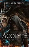 Richard Fierce - Acolyte