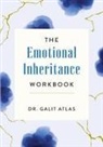 Galit Atlas - The Emotional Inheritance Workbook