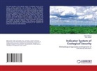 Elena Bykova, Irina Vasiliev - Indicator System of Ecological Security
