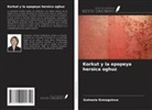 Gulnazia Esmagulova - Korkut y la epopeya heroica oghuz