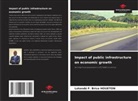 Letondé F. Brice Houeton - Impact of public infrastructure on economic growth