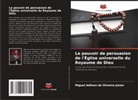 Miguel Adilson de Oliveira Júnior - Le pouvoir de persuasion de l'Église universelle du Royaume de Dieu