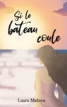 Laura Mahieu - Si le bateau coule