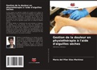 María del Pilar Díaz Martínez - Gestion de la douleur en physiothérapie à l'aide d'aiguilles sèches