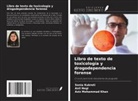 Sonia Kukreti, Aziz Mohammad Khan, Anil Negi - Libro de texto de toxicología y drogodependencia forense