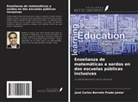 José Carlos Barreto Prado Júnior - Enseñanza de matemáticas a sordos en dos escuelas públicas inclusivas