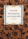 Oscar Wilde - Oscar Wilde: Das Gespenst von Canterville. Die schönsten Märchen und Erzählungen
