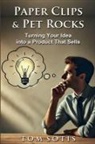 Tom Sotis - Paper Clips & Pet Rocks