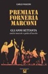 Carlo Pasceri - Premiata Forneria Marconi - Gli anni Settanta (Dischi da leggere)