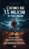 Armando Basile, Manfred Poser - L'uomo dei 1,5 milioni di chilometri