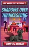 Jennifer J Morgan - Shadows Over Thanksgiving