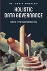 David Kowalski - Holistic Data Governance