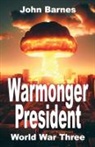 John Barnes - Warmonger President