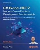 Mark J. Price - C# 13 and .NET 9 - Modern Cross-Platform Development Fundamentals - Ninth Edition