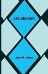 Jean M. Pérez - Les abeilles