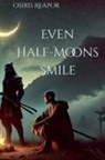Osiris John Reapor - Even Half-Moons Smile