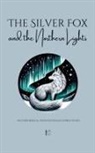 Pomme Bilingual - The Silver Fox and the Northern Lights And Other Bilingual Norwegian-English Stories for Kids