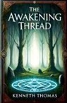 Kenneth Thomas - The Awakening Thread