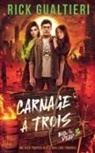 Rick Gualtieri - Carnage À Trois