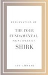 Abu Ammaar - Explanation of the Four Fundamental Principles of Shirk