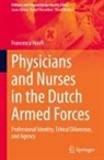 Francesca Hooft - Physicians and Nurses in the Dutch Armed Forces
