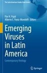 Alberto E. Paniz-Mondolfi, Flor H. Pujol - Emerging Viruses in Latin America