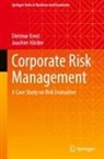 Dietmar Ernst, Joachim Häcker - Corporate Risk Management