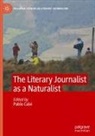 Pablo Calvi - The Literary Journalist as a Naturalist