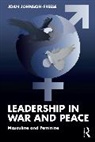 Joan (Us Naval War College Johnson-Freese, Johnson-Freese Joan - Leadership in War and Peace