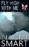Smart Naomi - Fly High With Me