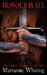 Whiting Marianne - Honour is All
