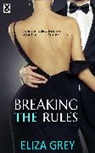 Grey Eliza - Breaking The Rules