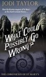 Taylor Jodi - What Could Possibly Go Wrong?