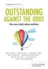 Gill Sonia - Outstanding Against the Odds: How seven schools achieve excellence